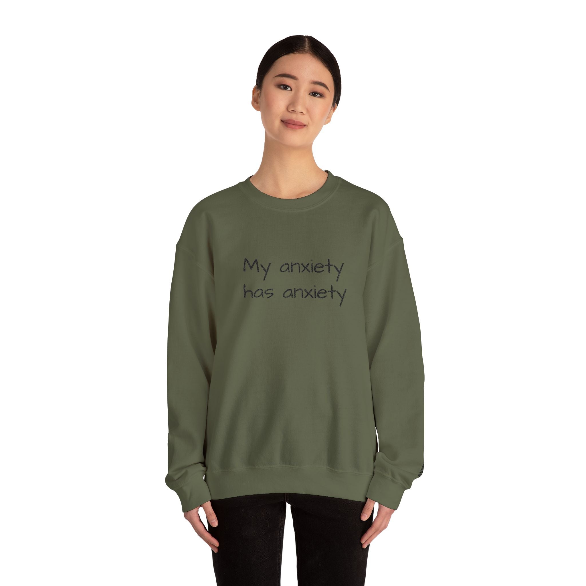 Anxiety Crewneck Sweatshirt – “My anxiety has anxiety” Graphic Pullover
