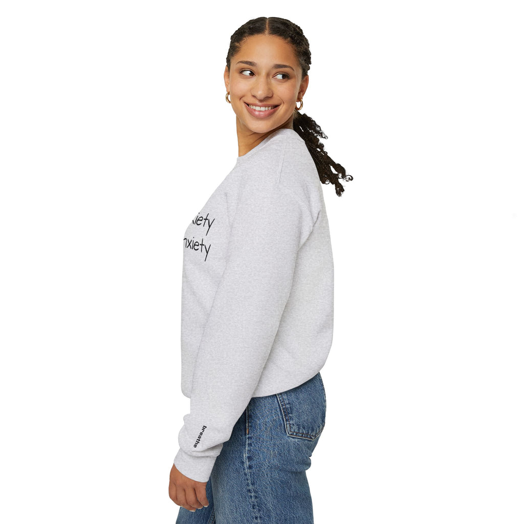 Anxiety Crewneck Sweatshirt – “My anxiety has anxiety” Graphic Pullover